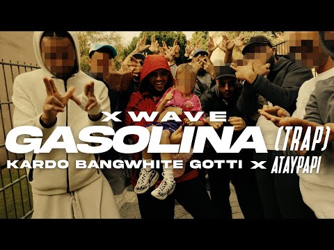 KARDO X BANGWHITE X GOTTI X @ataypapi  - GASOLINA (TRAP) (Official Video)