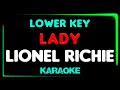 Lionel Richie - LADY - KARAOKE - LOWER KEY