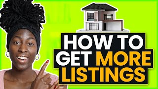 The Best Way to Get More LISTINGS as a Realtor | Real Estate