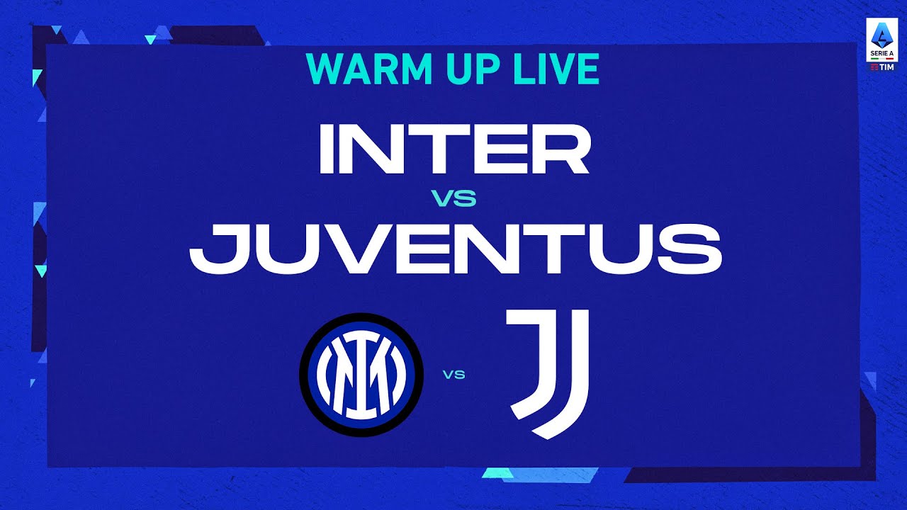 🔴 LIVE | Warm up | Inter-Juventus | Serie A TIM 2022/23