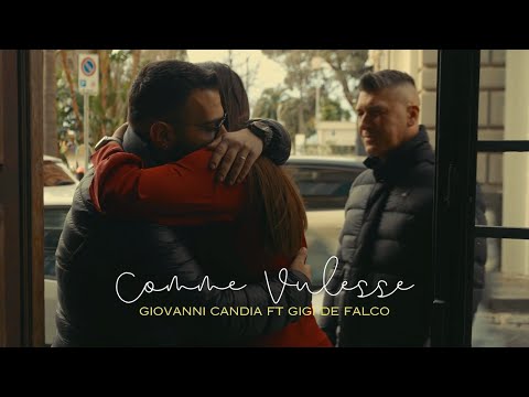 Giovanni Candia ft Gigi De Falco - Comme Vulesse ( Video Ufficiale 2024 )