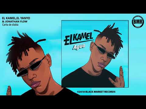 El Kamel ft. El Yanyo & Jonathan Flow - Carita de Diabla (Official Audio)