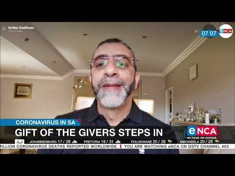 COVID 19 in SA Gift of the givers steps in to assist hard hit provinces