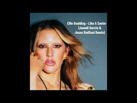 Ellie Goulding - Like A Saviour (Juandi Garcia & Jesus RedSoul Remix)