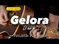 Gelora Usop Akustik Karaoke Low Key