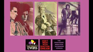 THOMPSON TWINS Don&#39;t Mess With Dr Dream (Nightmare Addiction Extension Version)