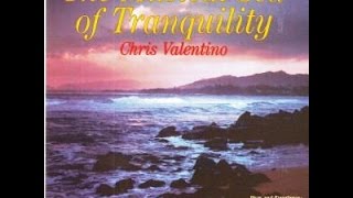 THE MUSICAL SEA OF TRANQUILITY - Chris Valentino (1995)