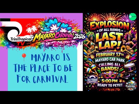 Carnival 2026  All Bands  LAST LAP Tuesday February 17th Mayaro Car Park  on the Junction