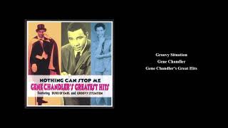 Gene Chandler &quot;Groovy Situation&quot;