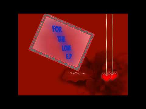 Dangalaza x YoungMajestic x shawty x EEMJAY :WeAreBetterTogether_ForTheLove E.P