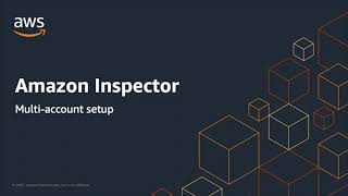 Amazon Inspector Multi-Account Management Demo | Amazon Web Services