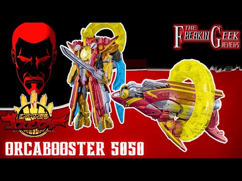 Gozyuger DX ORCABOOSTER 5050: EmGo's Super Sentai Reviews
