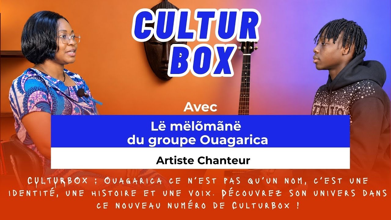 CULTUBOX : Ouagarica ce n’est pas qu’un nom, c’est une identité, une histoire et une voix.