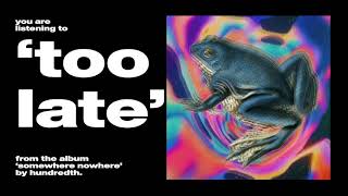 Too Late Music Video