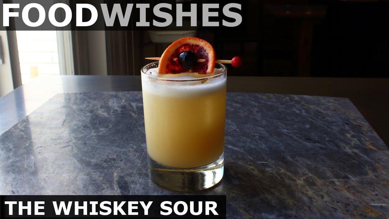 Chef John's Whiskey Sour - Food Wishes