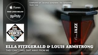 Ella Fitzgerald &amp; Louis Armstrong - They Can&#39;t Take That Away From Me (1956)