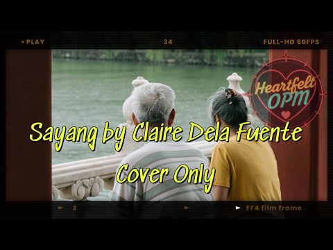 Sayang by Claire dela Fuente (Cover Only)