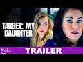 Target My Daughter Thriller Trailer Yancy Butler Karis Cameron MyTimeMoviesNow