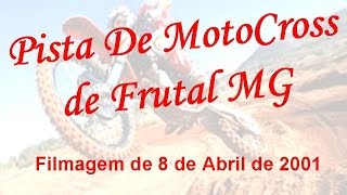 preview picture of video 'Pista De MotoCross de Frutal MG 8 de Abril de 2001'