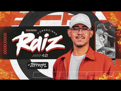 CD FORROZINHO RAIZ 4.0 DJ JEFFDEPL