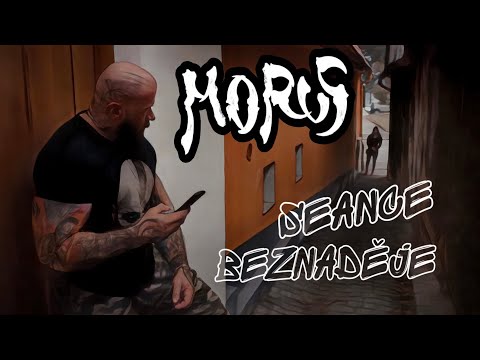 Morus - Morus - Seance beznaděje! Official video
