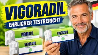 🔥 VIGORADIL KAPSELN BEWERTUNGEN – MALE VITALITY COMPLEX INHALTSSTOFFE, VORTEILE & ERFAHRUNGEN