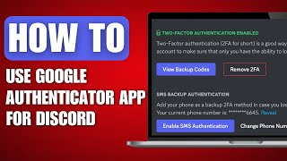 How to Use Google Authenticator App for Discord - Full Guide