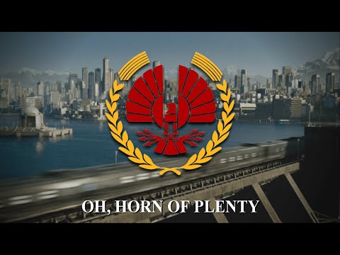 "Horn of Plenty" - Anthem of the Unified Districts of Panem