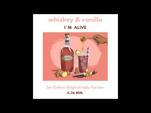 WHISKEY & VANILLA - I`M ALIVE ( Ian Coleen Original Italo Version )
