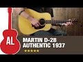 Martin D-28 Authentic 1937 Review 