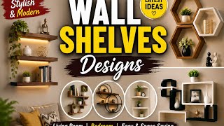 Modern Wooden Wall mounted shelves design// Beautiful Wooden Floating Wall Shelf Designs  ideas
