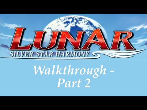 Lunar: Silver Star Harmony Walkthrough - Part 2
