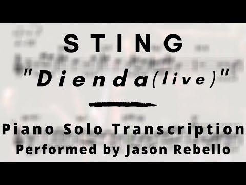 Sting - Dienda (live) (Piano Solo Transcription)