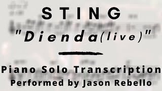 Sting - Dienda (live) (Piano Solo Transcription)