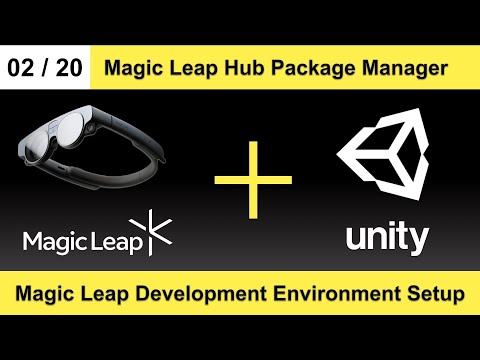 Magic Leap Hub Package Manager - Magic Leap Development Environment Setup (02/20)