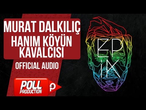 Video thumbnail for Hanım Köyün Kavalcısı