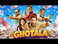 New Blockbuster Bollywood Action Comedy HD Movie Ghotala 2026 Kunal Khemu Rasika Dugal