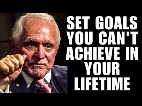 SET GOALS YOU CAN'T ACHIEVE IN YOUR LIFETIME - DAN PENA