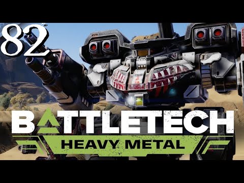 SB Plays BATTLETECH: Heavy Metal 82 - Putting On A Show