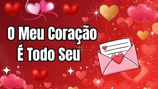 O Meu Coração é Todo Seu Meu Amor