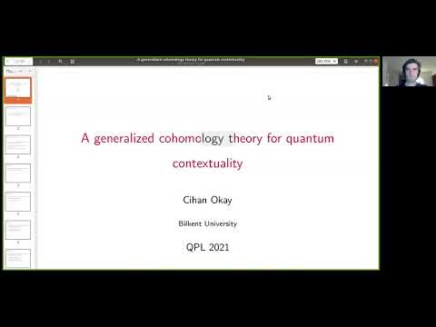 Cihan Okay -- A generalized cohomology theory for quantum contextuality
