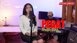 Download lagu PEGAT - CHELEN PUTRI [COVER PIANO] mp3