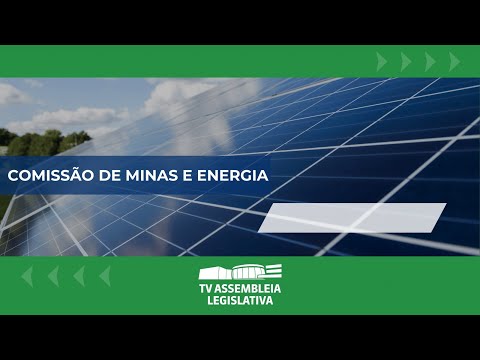 Comissão de Minas e Energia - 27/08/2025
