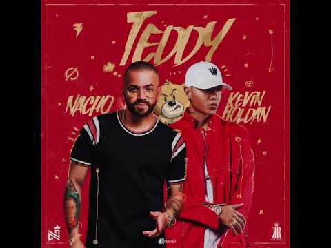 Nacho feat. Kevin Roldán - Teddy (Extended Mix)