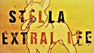 Stella - Extralife (DJ Naughty Rmx)