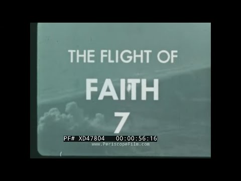 "FLIGHT OF FAITH 7"  USA'S 4TH MANNED ORBITAL FLIGHT   PROJECT MERCURY  GORDON COOPER JR.  XD47804