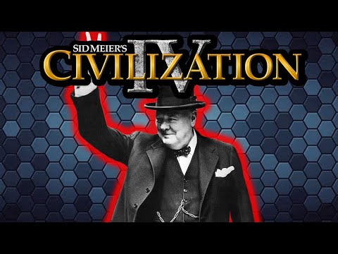 CIV 4 IS STILL THE BEST! - England/Churchill - Ep 5