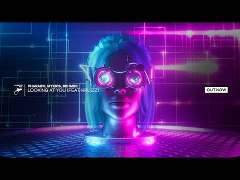 PHARAØH, MYKRIS & Behmer - Looking At You (feat. KRUIZZ)