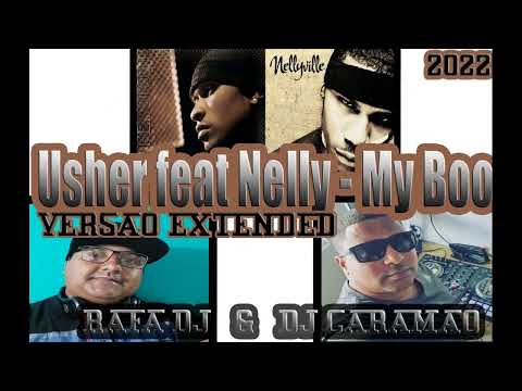 Usher feat Nelly - My Boo ((Versão EXTENDED RAFA DJ & DJ CARAMAO)) BPM 86 _2022_