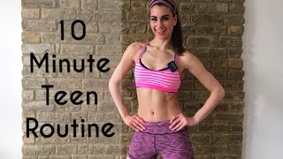 Teens | Full Body 10 Minute Teen Routine